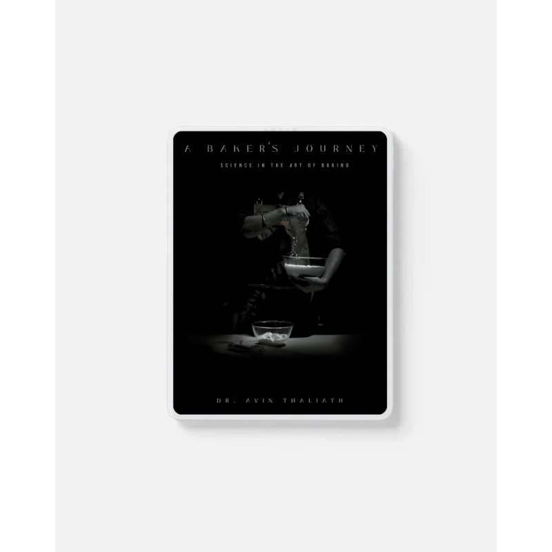 Ebook: A Baker’s Journey: Science in the Art of Baking by Dr. Avin Thaliath