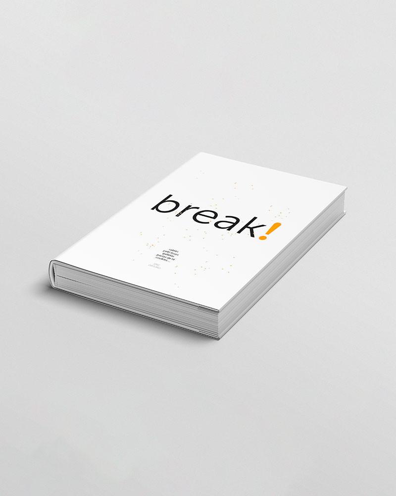 Break! book by Eric Ortuño with recipes about cookies, biscuits, petit fours and tea pastries