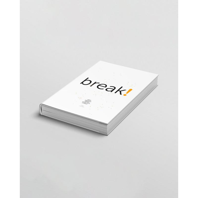 Break! book by Eric Ortuño with recipes about cookies, biscuits, petit fours and tea pastries