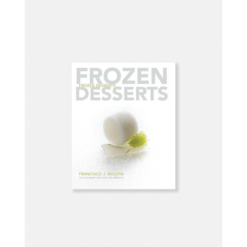 Book Frozen Desserts by Francisco Migoya