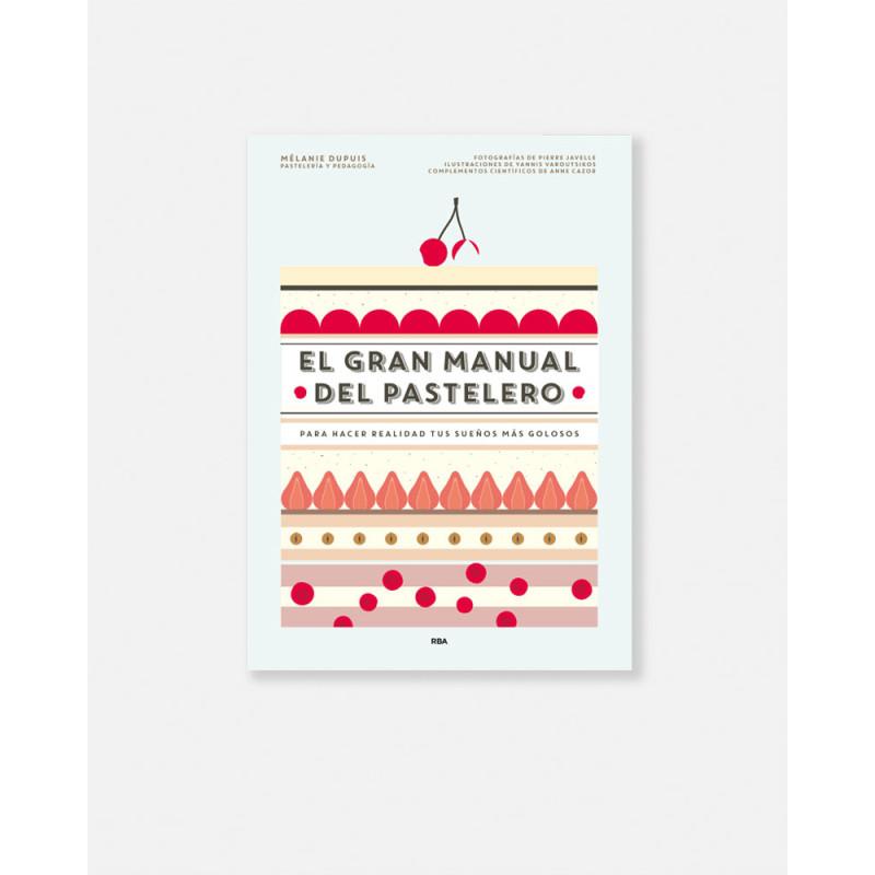 El gran manual del pastelero