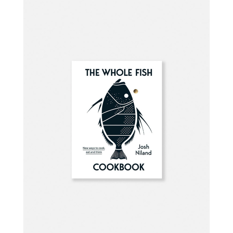 The Whole Fish Cookbook
