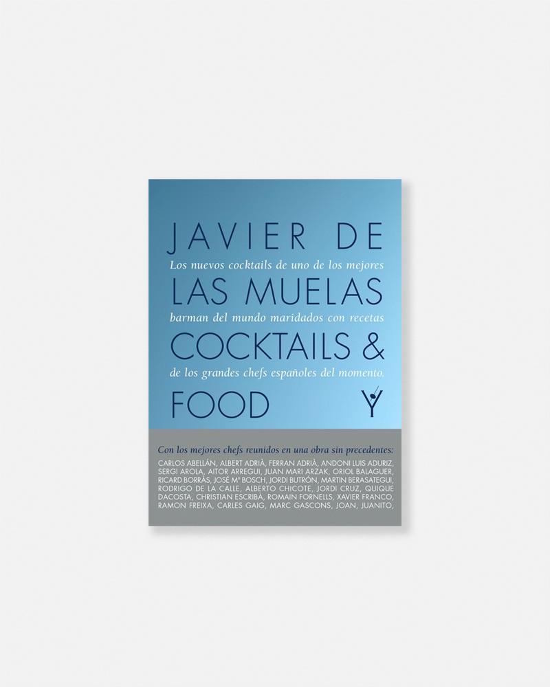 Cocktails and Food - Javier de las Muelas