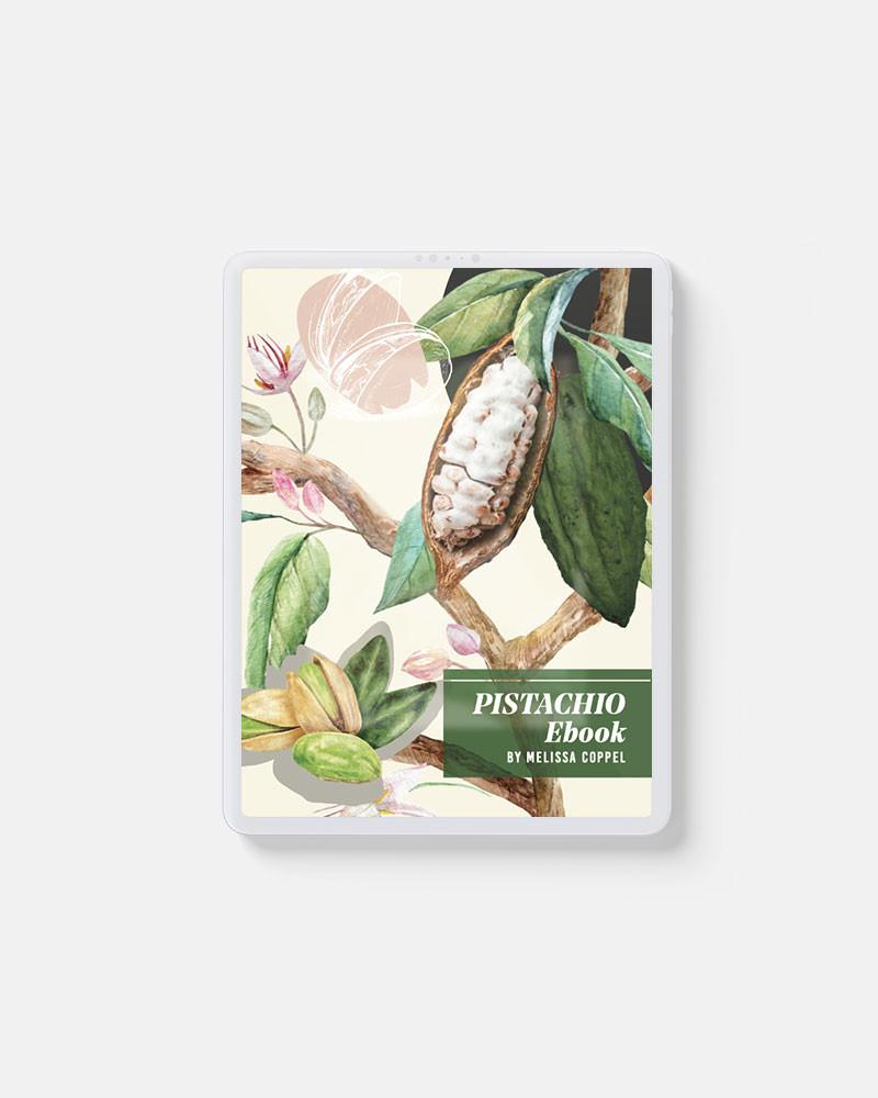 E-Book: Pistachio Ganaches Recipes by Melissa Coppel