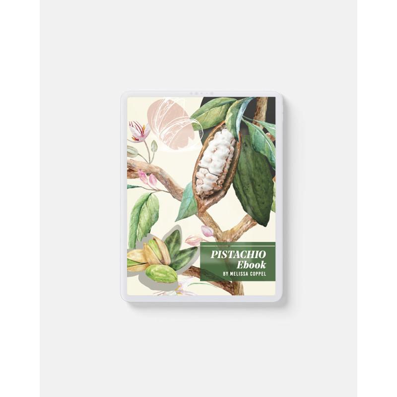 E-Book: Pistachio Ganaches Recipes by Melissa Coppel