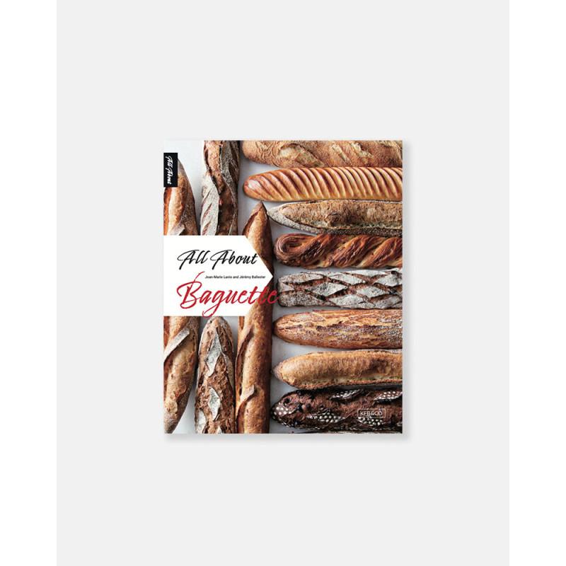 All About Baguette book by Jean-Marie Lanio and Jérémy Ballester