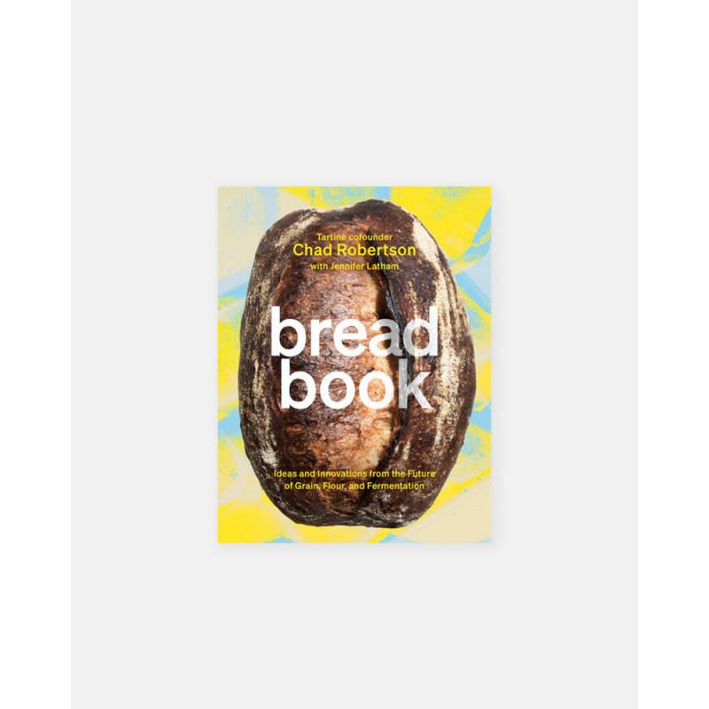 Bread Libro de Chad Robertson