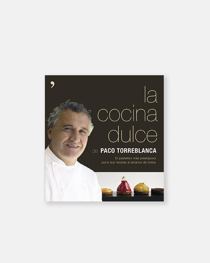 La cocina dulce by Paco Torreblanca book