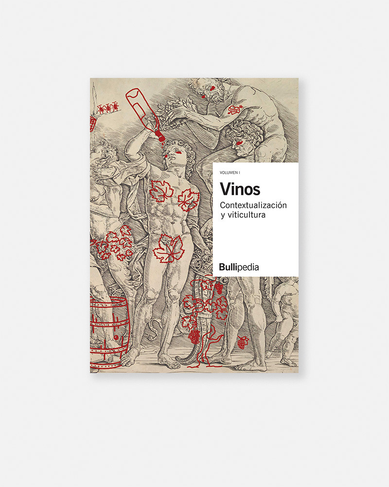 Ferrán Adrià - Wines. Contextualization and viticulture (Volume I) Bullipedia