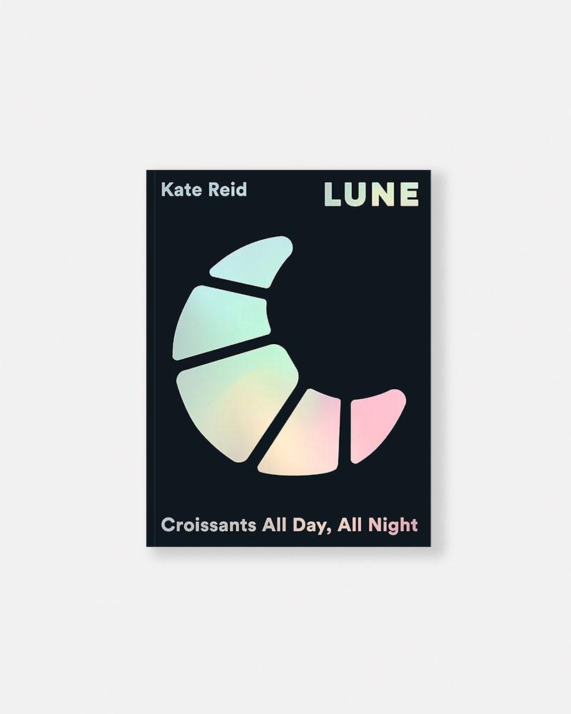 Lune croissanterie libro de Kate Reid. Lune: Eating Croissants All Day, Every Day book