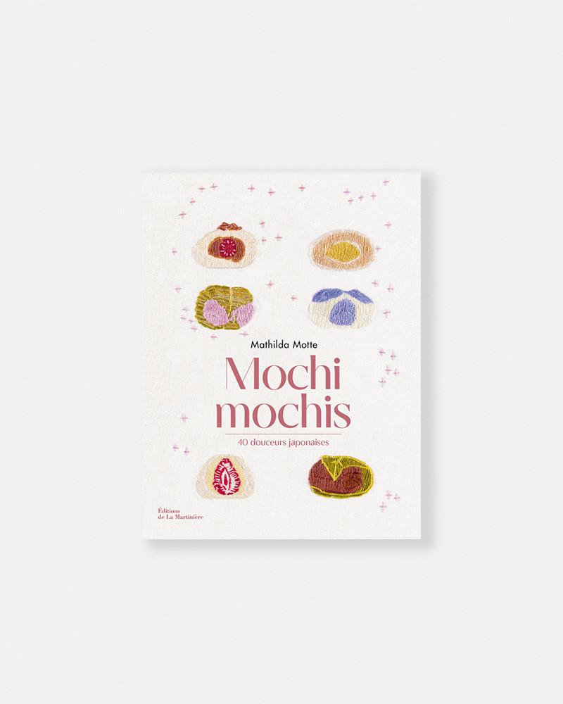 Mochis Mochis livre de Mathilda Motte. Livre de mochis. Best mochis book