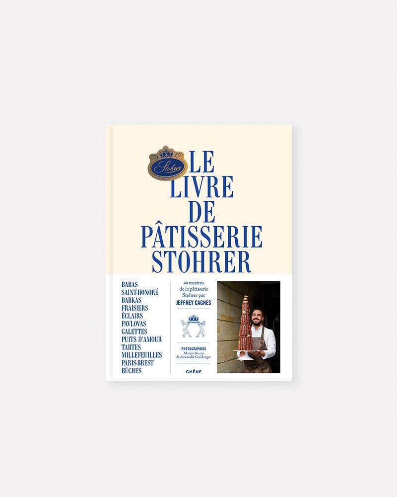 Libro Le livre de pâtisserie Stohrer de  Jeffrey Cagnes. Pastelería clásica francesa