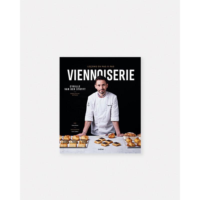 Livre Viennoiserie, Leçons en pas à pas par Cyrille Van Der Stuyft