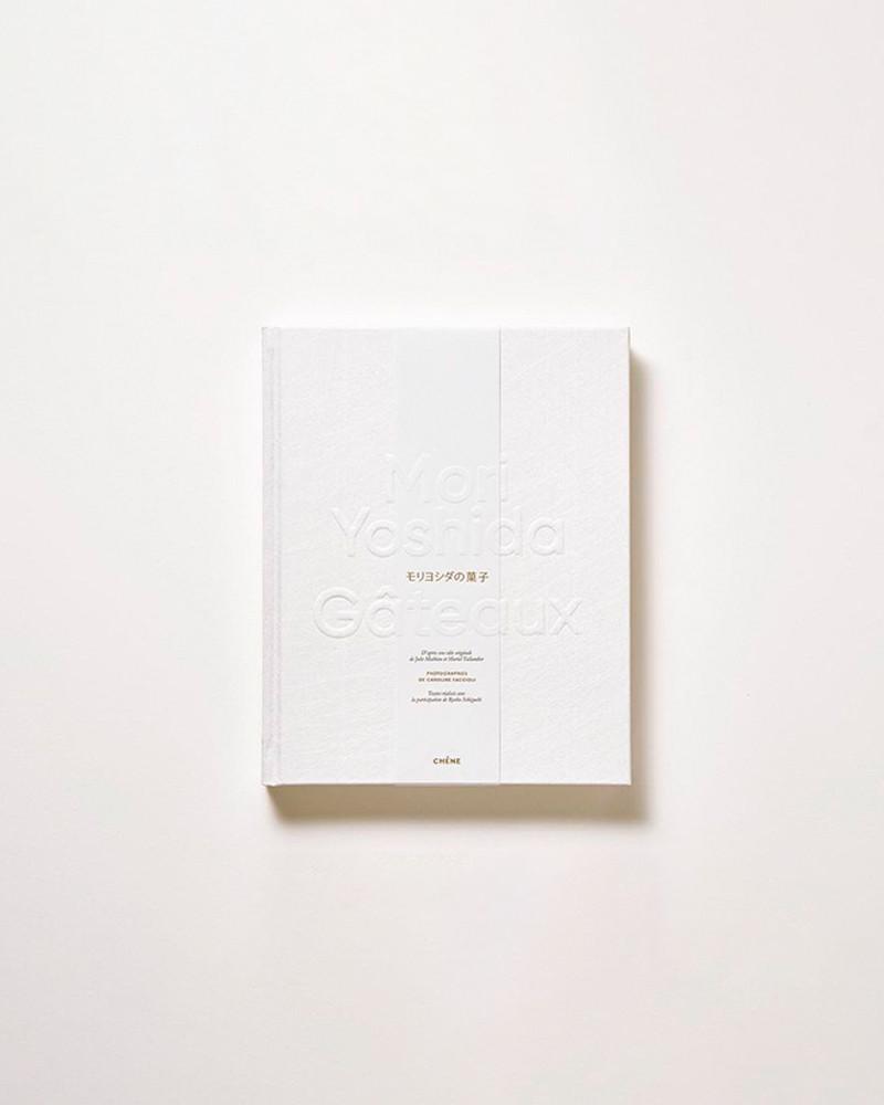 Nouveau livre de Mori Yoshida, Gateaux. Livre sur la pâtisserie française et la pâtisserie japonaise.