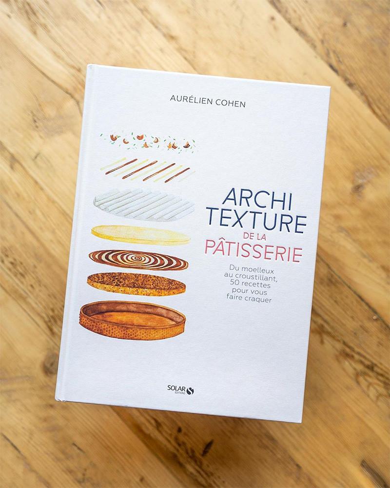 Architexture de la pâtisserie livre de Aurélien Cohen. New book by Aurélien Cohen