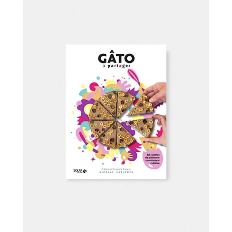 Gâto à partager book by Nicolas Haelewyn. l'Atelier Gâto. Christophe Michalak