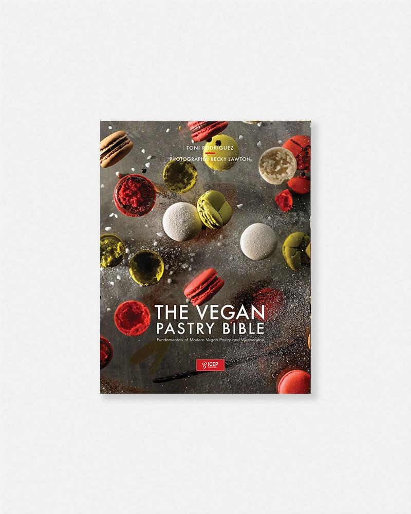 The Vegan Pastry Bible book by Toni Rodríguez. Fundamentals of Vegan Pastry and Viennoiserie