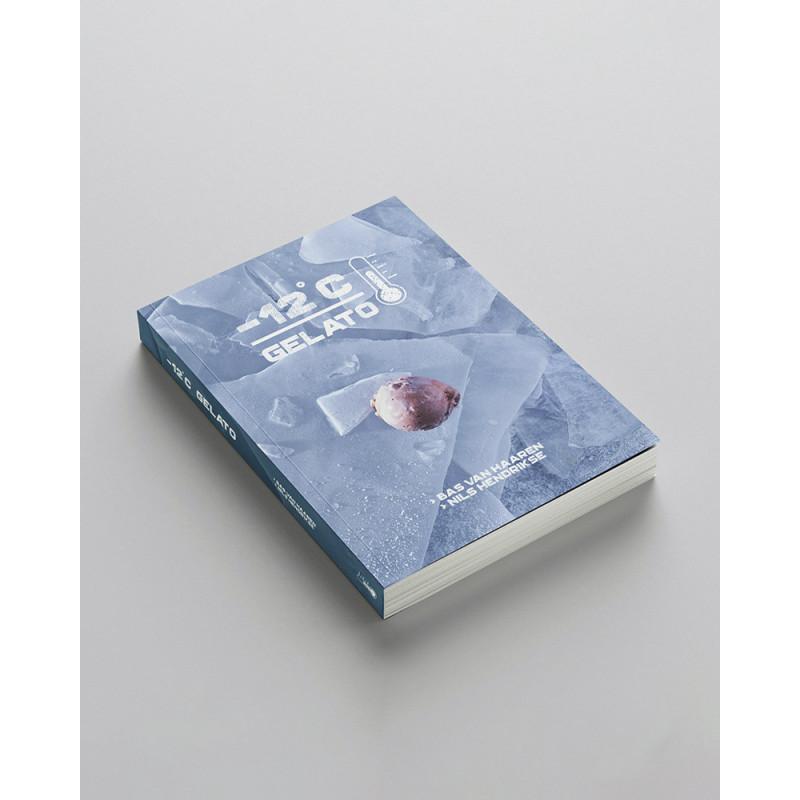 -12°C Gelato book by Bas van Haaren & Nils Hendrikse. Ice cream recipes. Ice cream book