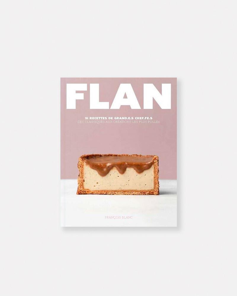 50 recetas de flanes por muchos grandes pasteleros. Flan libro de pastelería