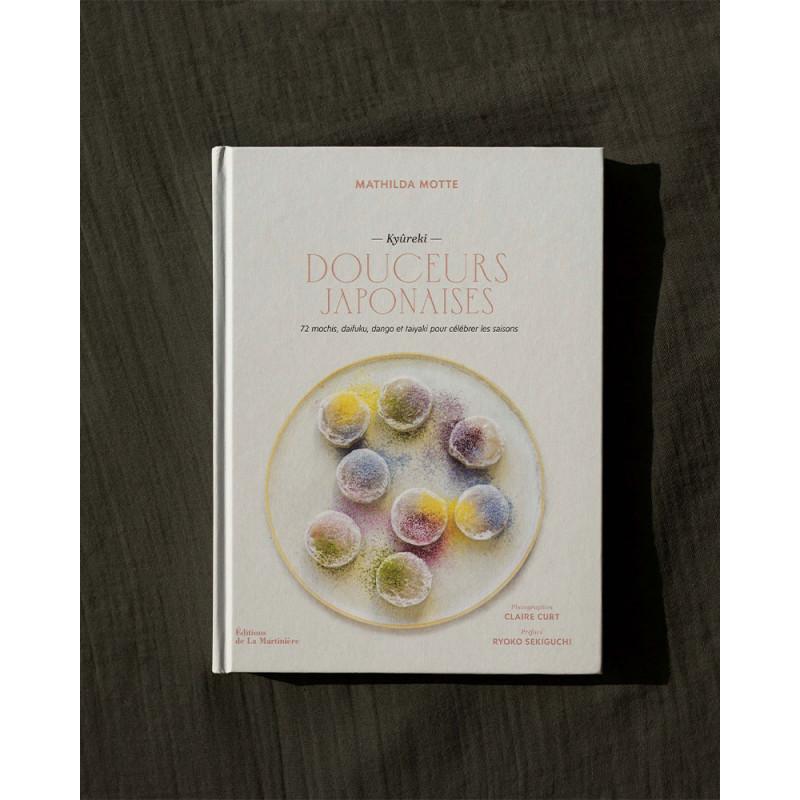 Douceurs japonaises. 72 mochis, daifuku, dango et taiyaki pour célébrer les saisons (Kyûreki) - Mathilda Motte