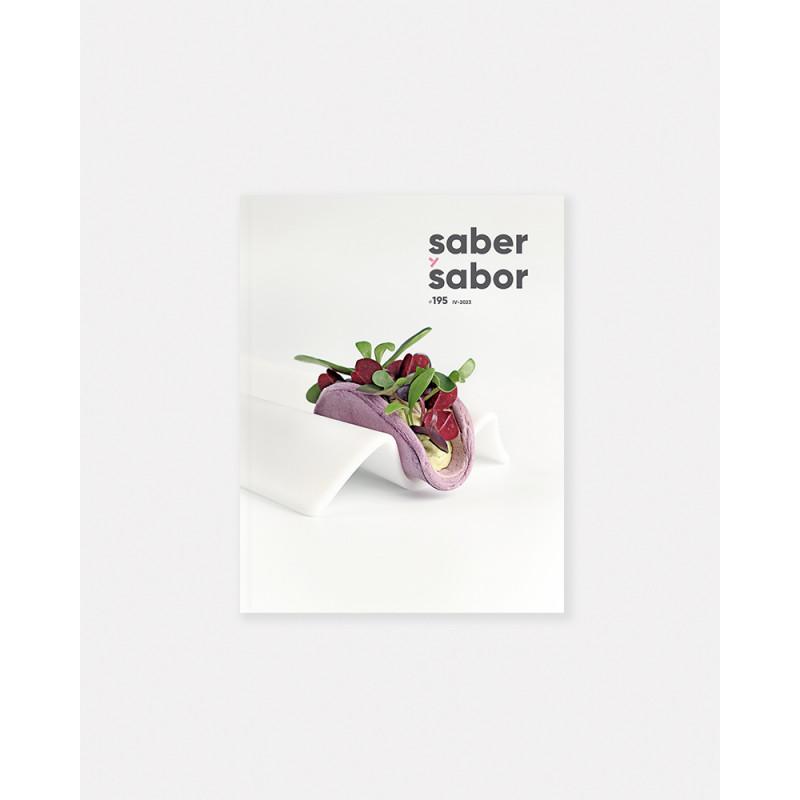 Revista Saber y Sabor 195. Mejor revista de alta cocina. Teatro Kitchen & Bar, Flama, Kabo, Hiu, Vandelvira, Barro y Bascoat.
