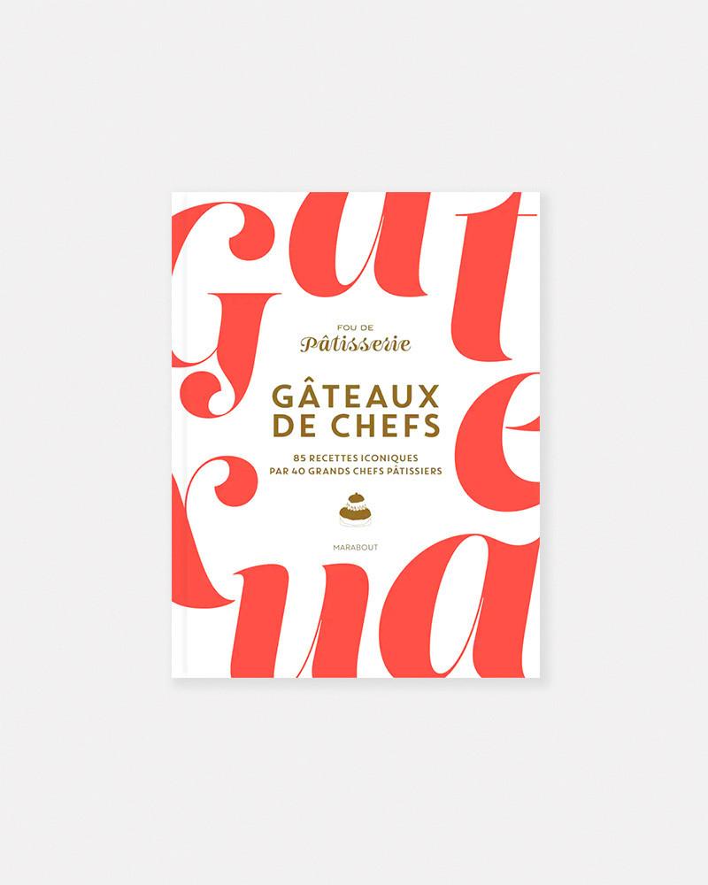 Gâteaux de Chefs - Fou de Pâtisserie