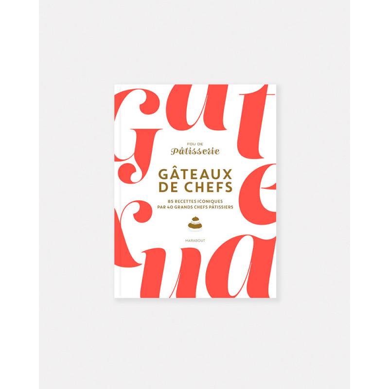 Gâteaux de Chefs libro de Fou de Pâtisserie