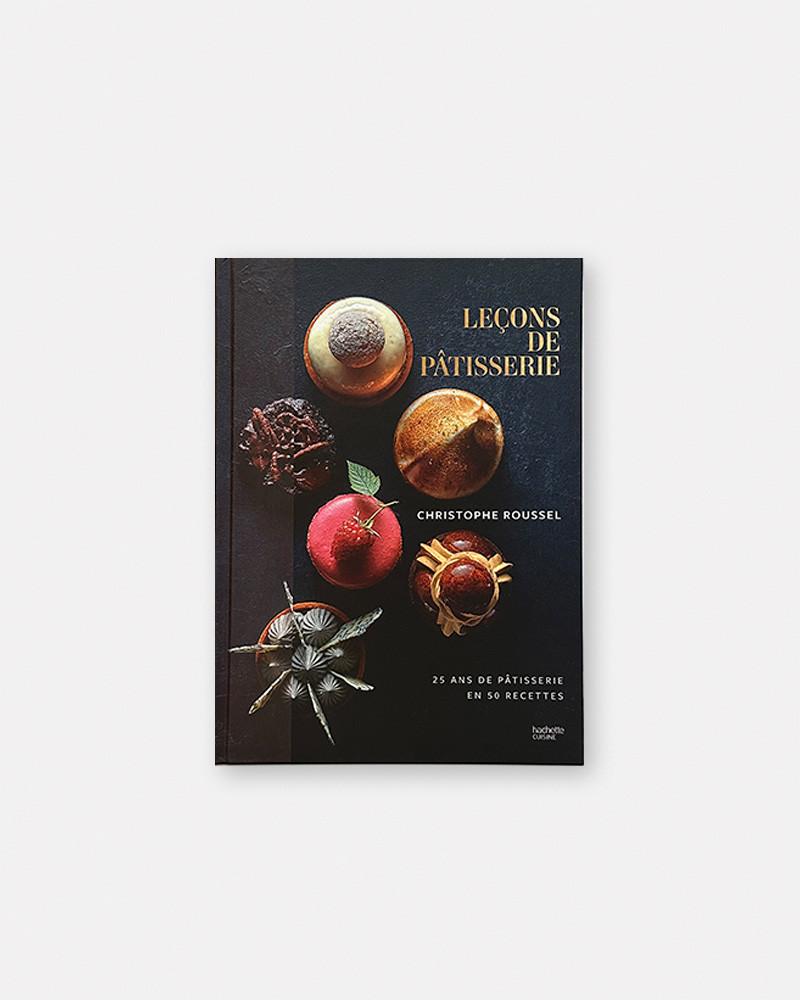 Leçons de Pâtisserie libro de Christophe Roussel
