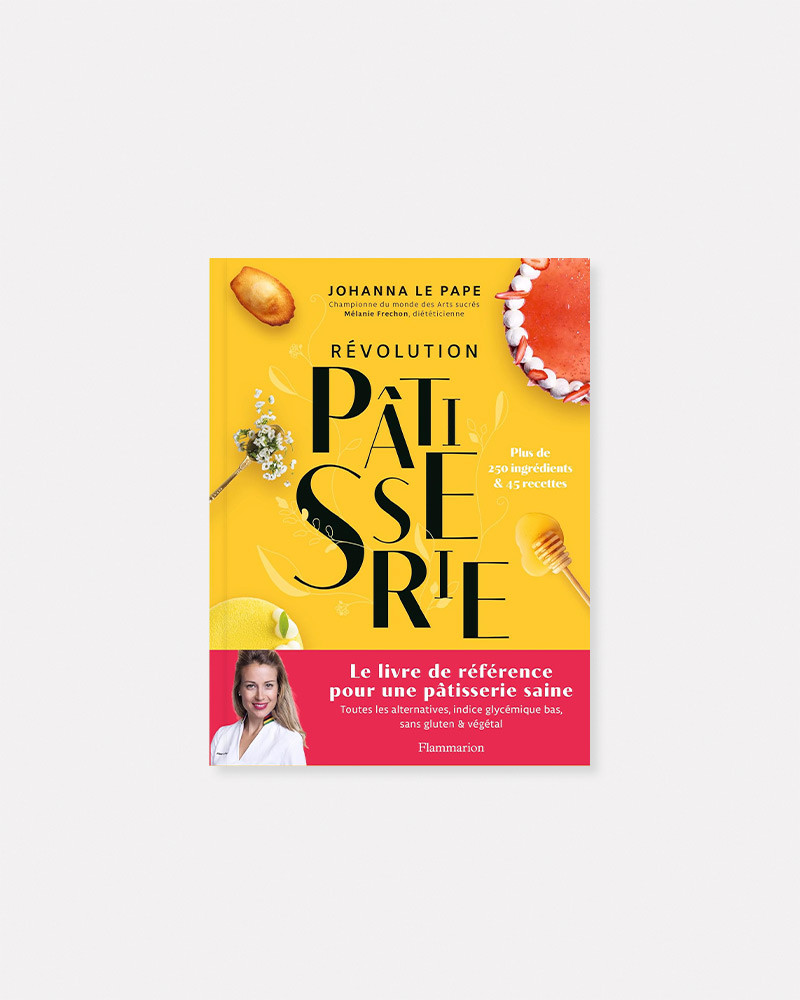 Révolution Pâtisserie livre de Johanna Le Pape