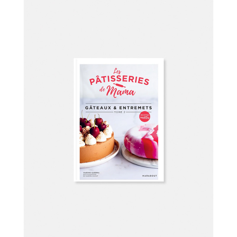 Les Pâtisseries de Mama, Gâteaux & Entremets livre de Marine Guerna