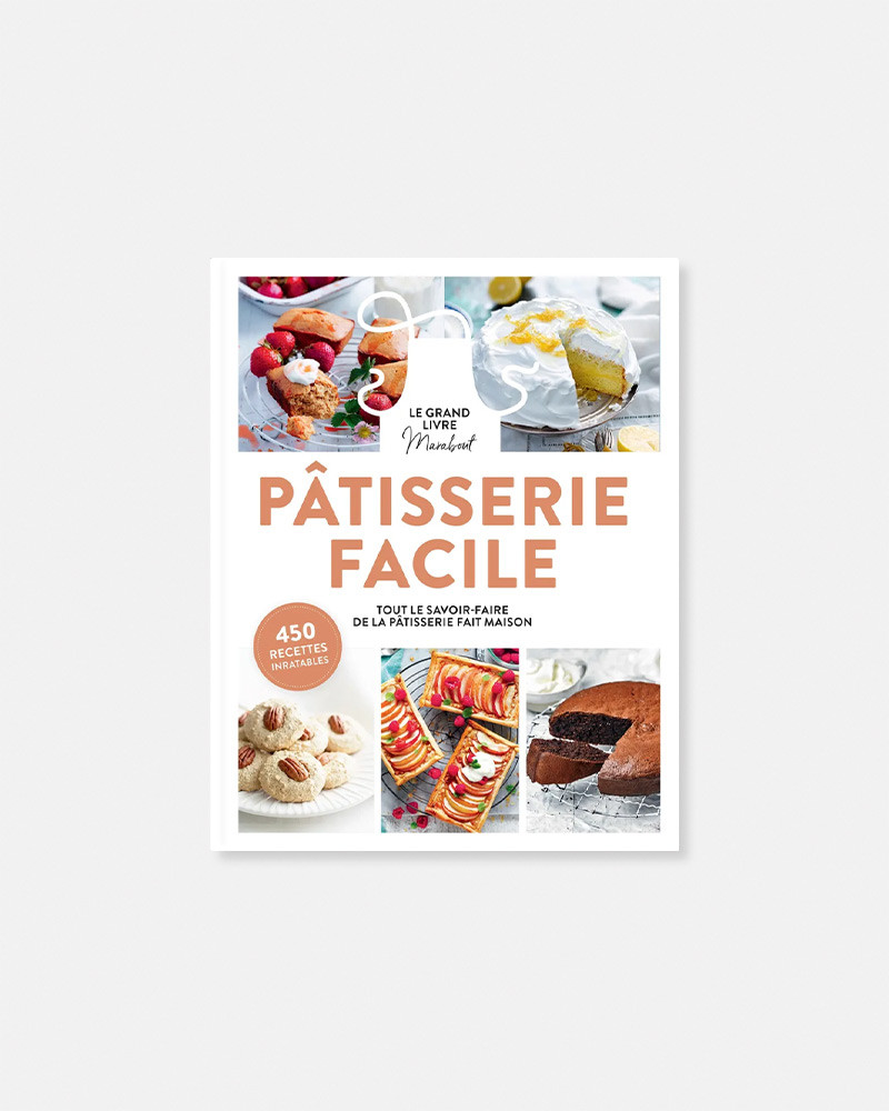 Le Grand Livre Marabout de la Pâtisserie libro