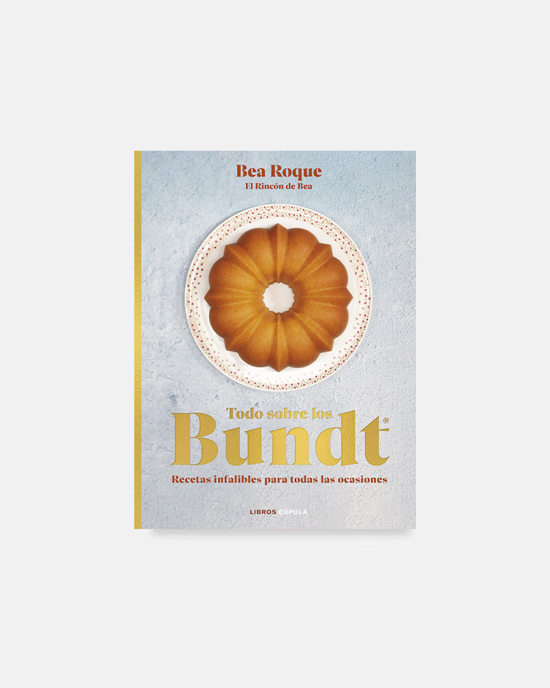 Todo Sobre los Bundt - Bea Roque book