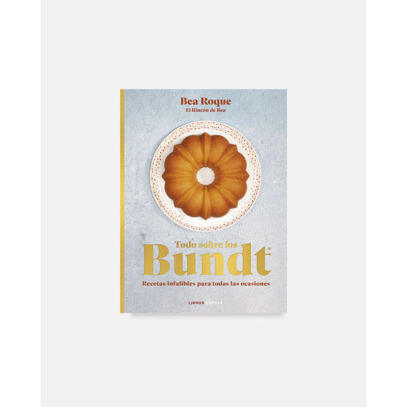 Todo Sobre los Bundt - Bea Roque book