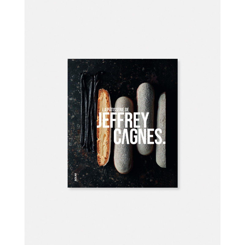 Libro La pâtisserie de Jeffrey Cagnes