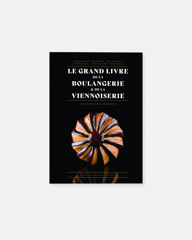 Le Grand Livre de la Boulangerie - Viennoiserie