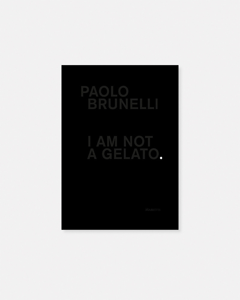 I Am Not a Gelato Ice Cream Book by Paolo Brunelli