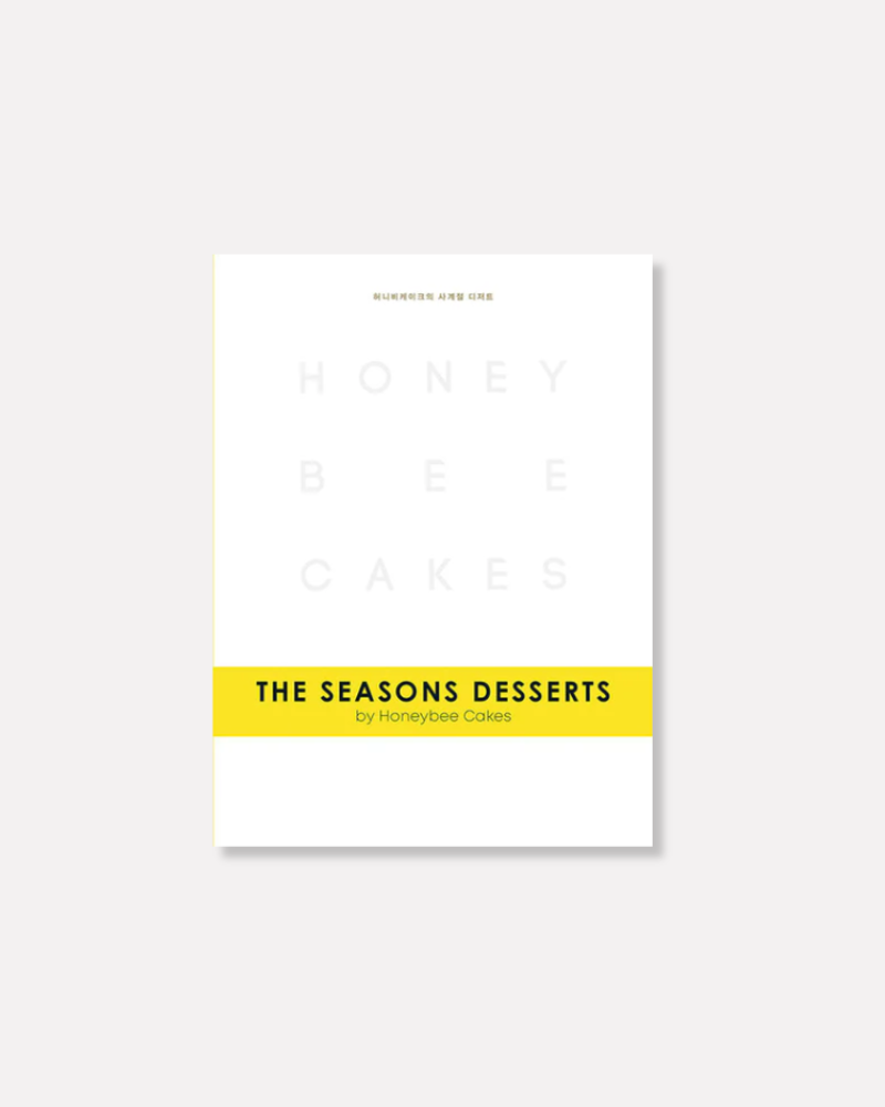 THE SEASONS DESSERTS book by Honeybee Cakes