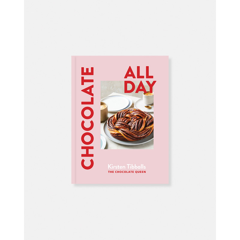 Book Chocolate All Day: Recipes for indulgence - morning, noon and night by Kirsten Tibballs