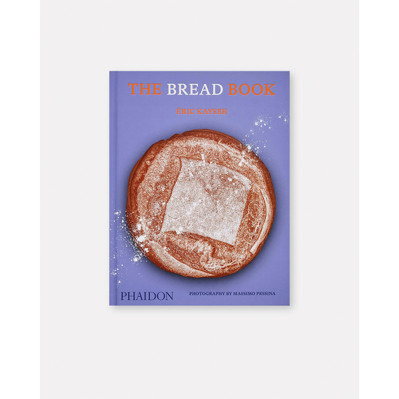The Bread Book - Éric Kayser