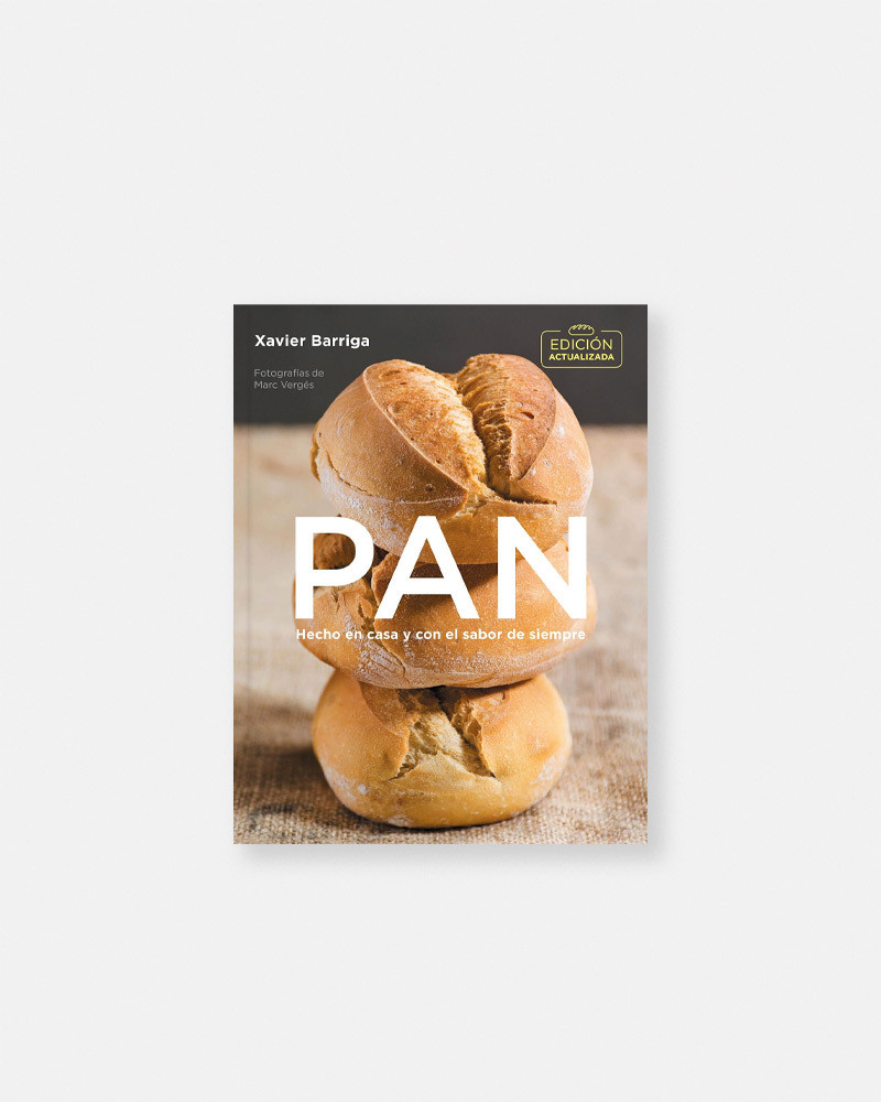 Libro Pan: Hecho en casa y con el sabor de siempre de Xavier Barriga