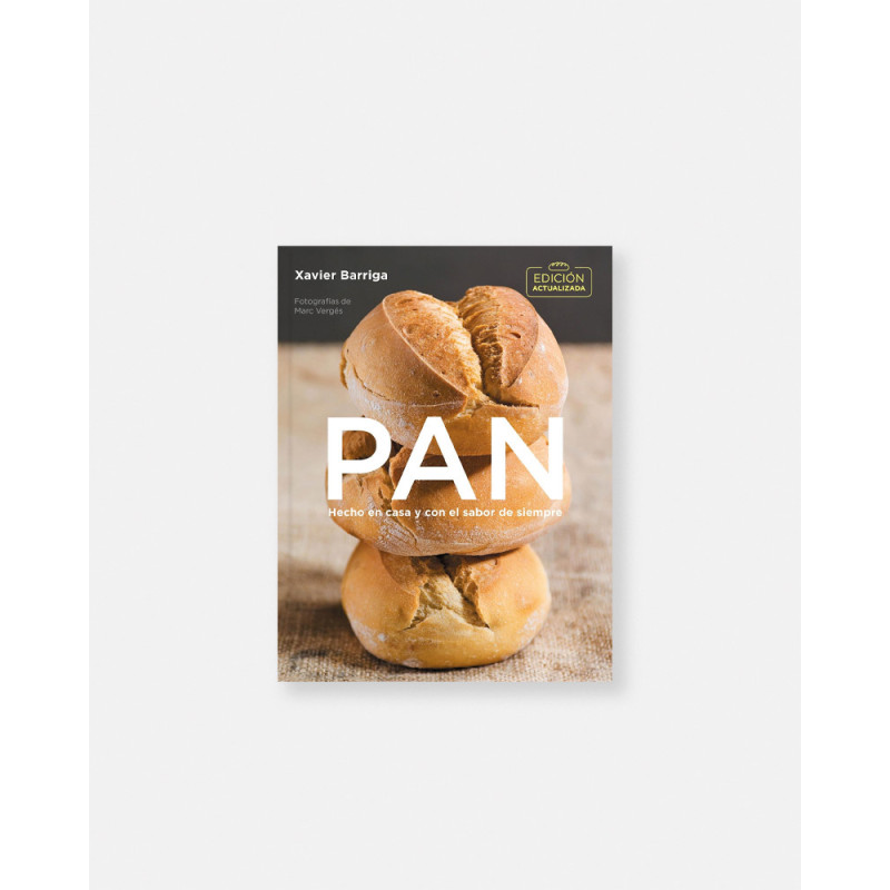 Libro Pan: Hecho en casa y con el sabor de siempre de Xavier Barriga